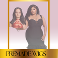 Premade Wigs